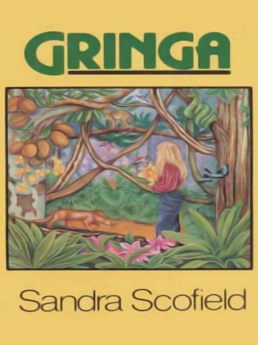 Title details for Gringa by Sandra Scofield - Available